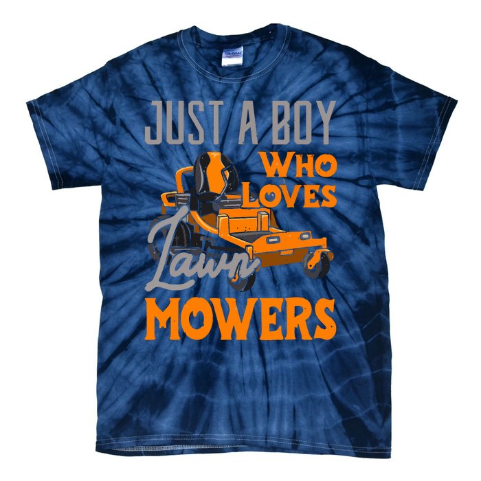 Lawn Mowing Just A Boy Who Loves Mowers Gardener Tie-Dye T-Shirt