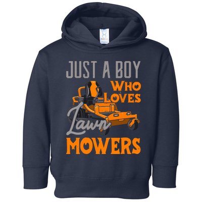 Lawn Mowing Just A Boy Who Loves Mowers Gardener Toddler Hoodie