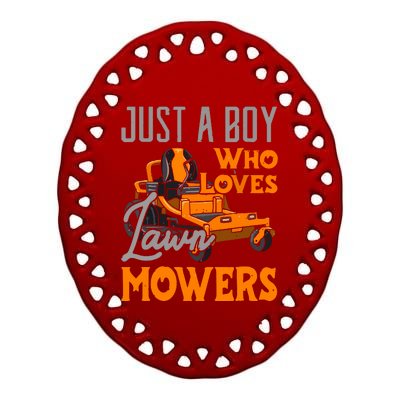 Lawn Mowing Just A Boy Who Loves Mowers Gardener Ceramic Oval Ornament