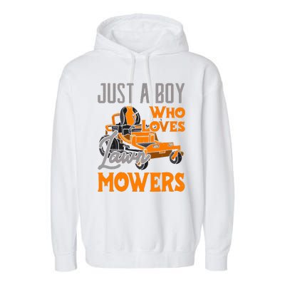 Lawn Mowing Just A Boy Who Loves Mowers Gardener Garment-Dyed Fleece Hoodie