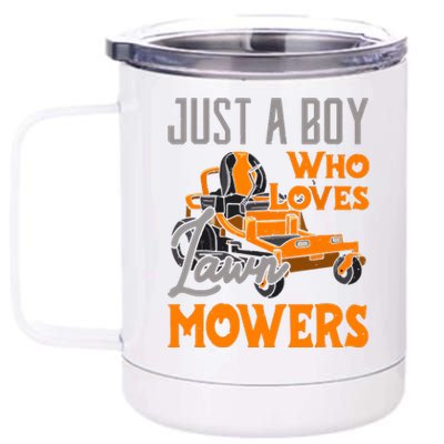 Lawn Mowing Just A Boy Who Loves Mowers Gardener 12 oz Stainless Steel Tumbler Cup