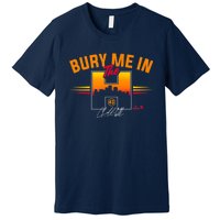 Lance McCullers Jr Bury Me In The Houston Baseball Premium T-Shirt