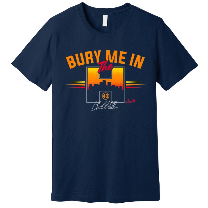 Lance McCullers Jr Bury Me In The Houston Baseball Premium T-Shirt