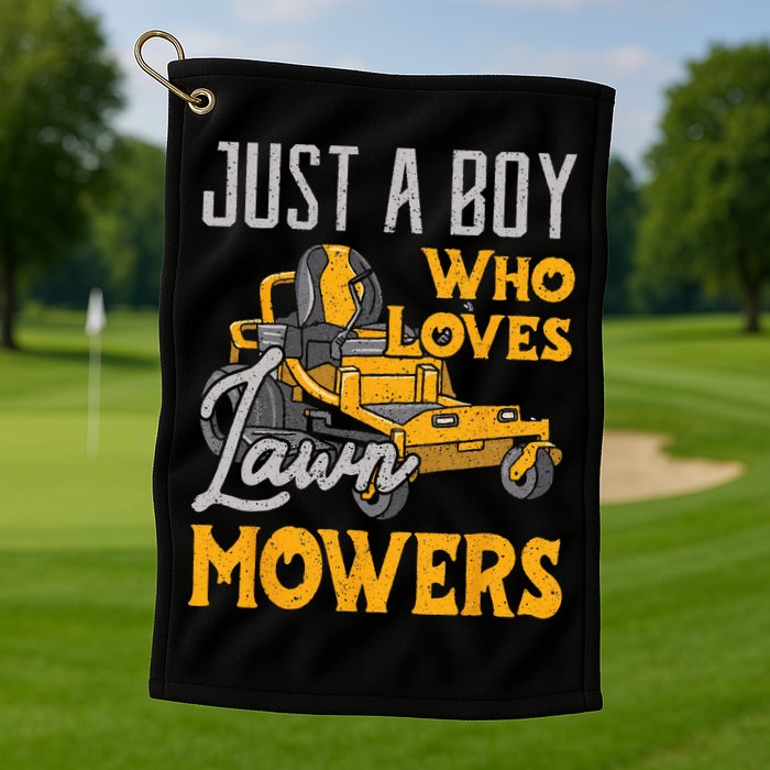 Lawn Mowing Just A Who Loves Mowers Gardener Golf Towel