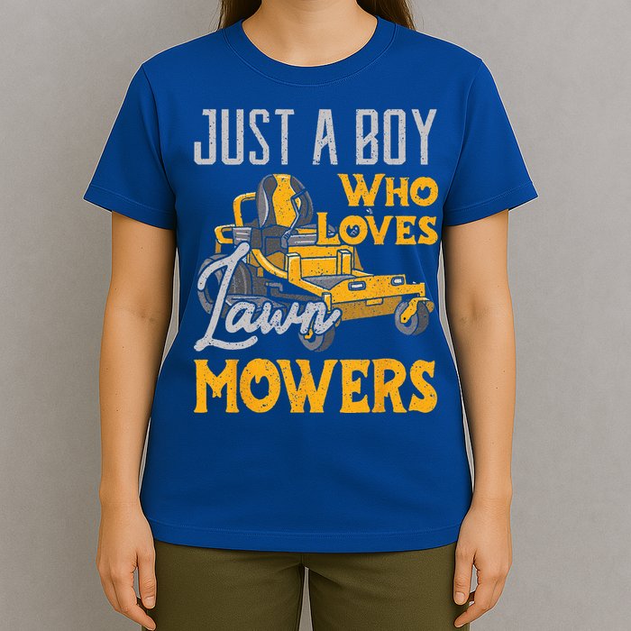 Lawn Mowing Just A Who Loves Mowers Gardener T-Shirt