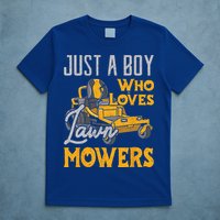 Lawn Mowing Just A Who Loves Mowers Gardener T-Shirt