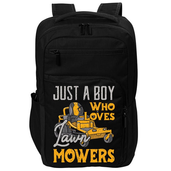 Lawn Mowing Just A Boy Who Loves Mowers Gardener Impact Tech Backpack