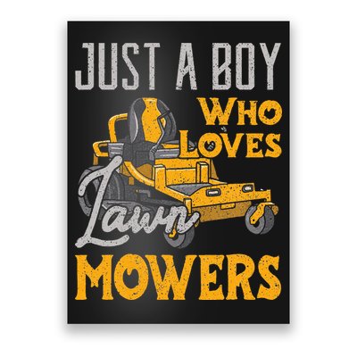 Lawn Mowing Just A Boy Who Loves Mowers Gardener Poster