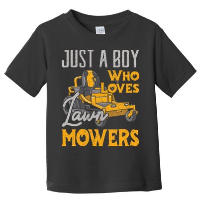 Lawn Mowing Just A Boy Who Loves Mowers Gardener Toddler T-Shirt