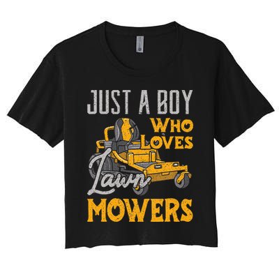 Lawn Mowing Just A Boy Who Loves Mowers Gardener Women's Crop Top Tee