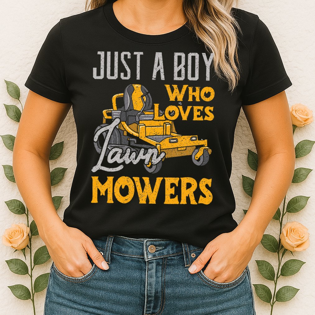 Lawn Mowing Just A Boy Who Loves Mowers Gardener Womens T-Shirt