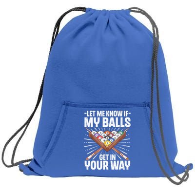 Let Me Know If My Ball Billiard Pool Player Gift Funny Billiards Sweatshirt Cinch Pack Bag