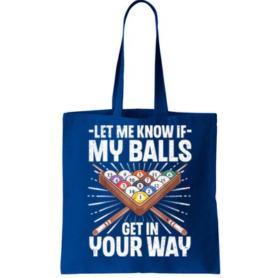 Let Me Know If My Ball Billiard Pool Player Gift Funny Billiards Tote Bag