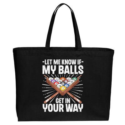 Let Me Know If My Ball Billiard Pool Player Gift Funny Billiards Cotton Canvas Jumbo Tote