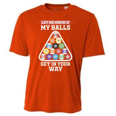 Let Me Know If My Balls Get In Your Way Pool Adult Humor Cute Gift Cooling Performance Crew T-Shirt