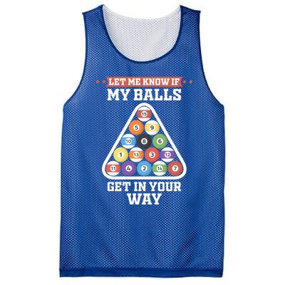 Let Me Know If My Balls Get In Your Way Pool Adult Humor Cute Gift Mesh Reversible Basketball Jersey Tank