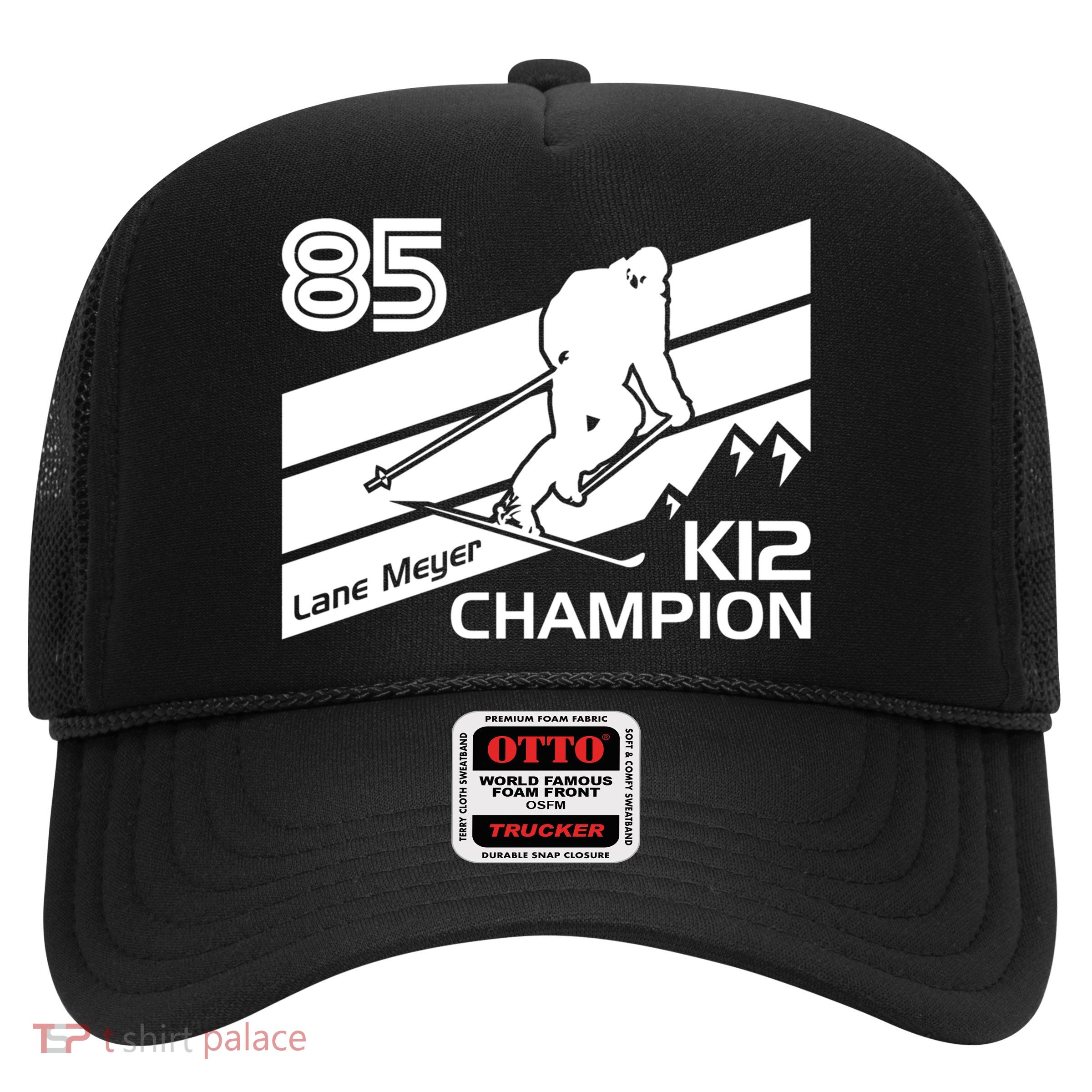 Lane Meyer K12 Champion Ski Lover Gift Trucker Hat