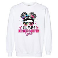 Lil Miss Kindergarten Grad Last Day Of School Garment-Dyed Sweatshirt