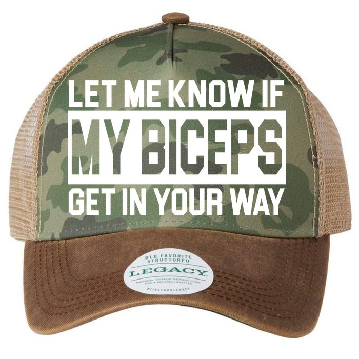 Let Me Know If My Biceps Get In Your Way Legacy Tie Dye Trucker Hat
