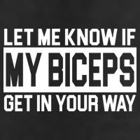 Let Me Know If My Biceps Get In Your Way 7 Panel Mesh Trucker Snapback Hat