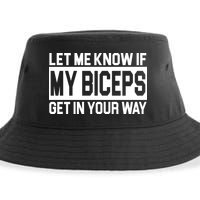 Let Me Know If My Biceps Get In Your Way Sustainable Bucket Hat