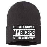 Let Me Know If My Biceps Get In Your Way Sustainable Knit Beanie