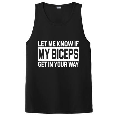 Let Me Know If My Biceps Get In Your Way PosiCharge Competitor Tank