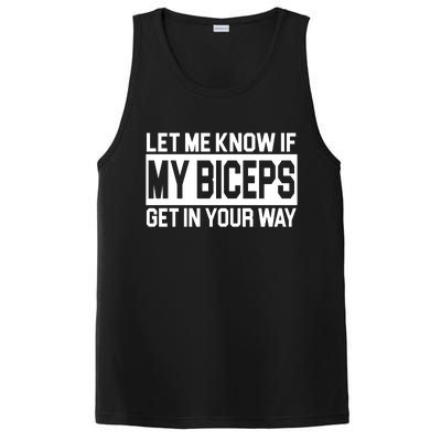 Let Me Know If My Biceps Get In Your Way PosiCharge Competitor Tank