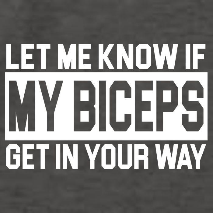 Let Me Know If My Biceps Get In Your Way Vector Backpack