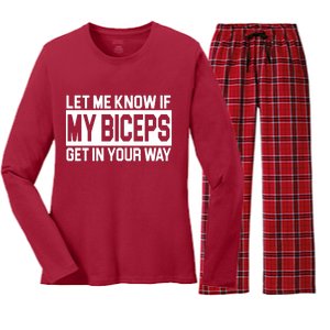 Let Me Know If My Biceps Get In Your Way Women's Long Sleeve Flannel Pajama Set 