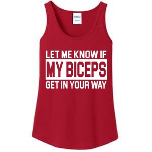 Let Me Know If My Biceps Get In Your Way Ladies Essential Tank