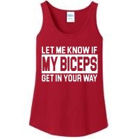 Let Me Know If My Biceps Get In Your Way Ladies Essential Tank