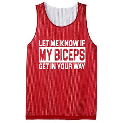 Let Me Know If My Biceps Get In Your Way Mesh Reversible Basketball Jersey Tank