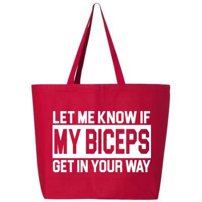 Let Me Know If My Biceps Get In Your Way 25L Jumbo Tote