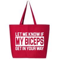 Let Me Know If My Biceps Get In Your Way 25L Jumbo Tote
