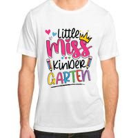 Little Miss Kindergarten Back To School Kinder Girl Adult ChromaSoft Performance T-Shirt