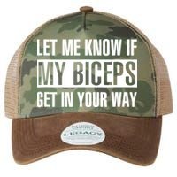 Let Me Know If My Biceps Get In Your Way Funny Legacy Tie Dye Trucker Hat