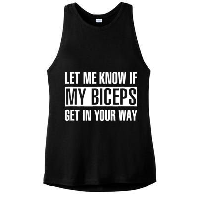 Let Me Know If My Biceps Get In Your Way Funny Ladies PosiCharge Tri-Blend Wicking Tank