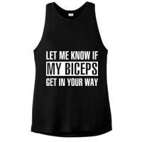 Let Me Know If My Biceps Get In Your Way Funny Ladies PosiCharge Tri-Blend Wicking Tank
