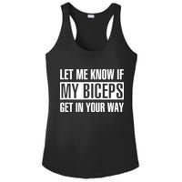 Let Me Know If My Biceps Get In Your Way Funny Ladies PosiCharge Competitor Racerback Tank