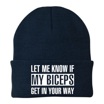Let Me Know If My Biceps Get In Your Way Funny Beanie