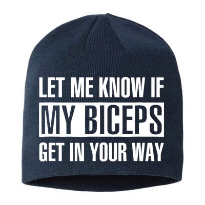 Let Me Know If My Biceps Get In Your Way Funny Sustainable Beanie