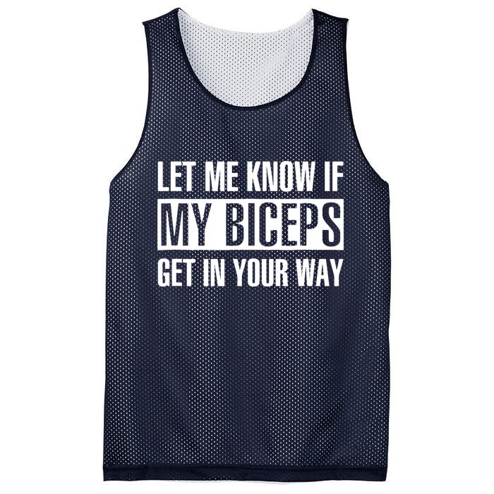 Let Me Know If My Biceps Get In Your Way Funny Mesh Reversible Basketball Jersey Tank