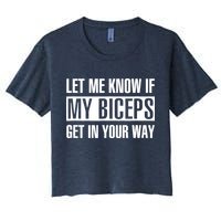 Let Me Know If My Biceps Get In Your Way Funny Crop Top
