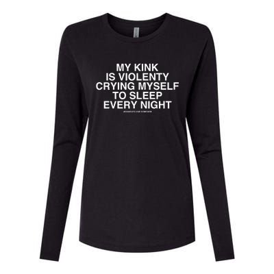 Lindafinegold My Kink Is Violenty Crying Myself To Sleep Every Night Womens Cotton Relaxed Long Sleeve T-Shirt