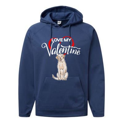 Love My Labrador Retriever Dog Valentine's Day Gift Performance Fleece Hoodie