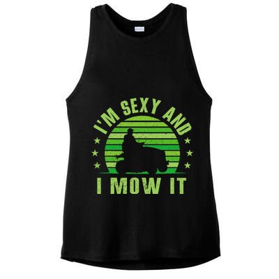 Lawn Mowing Landscaping Im Sexy And I Mow It Ladies PosiCharge Tri-Blend Wicking Tank