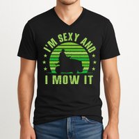 Lawn Mowing Landscaping Im Sexy And I Mow It V-Neck T-Shirt