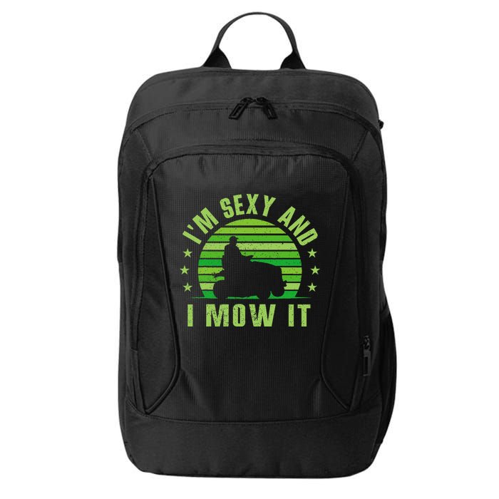 Lawn Mowing Landscaping Im Sexy And I Mow It City Backpack