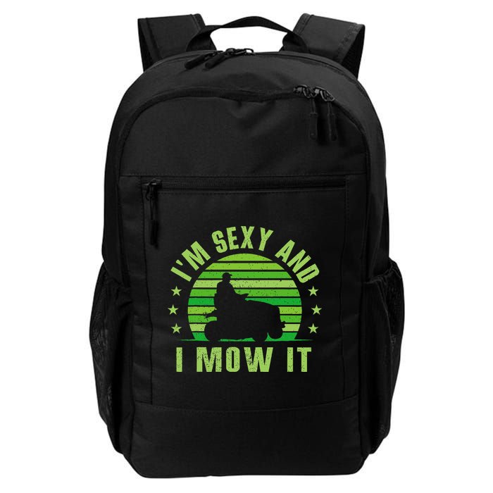 Lawn Mowing Landscaping Im Sexy And I Mow It Backpack